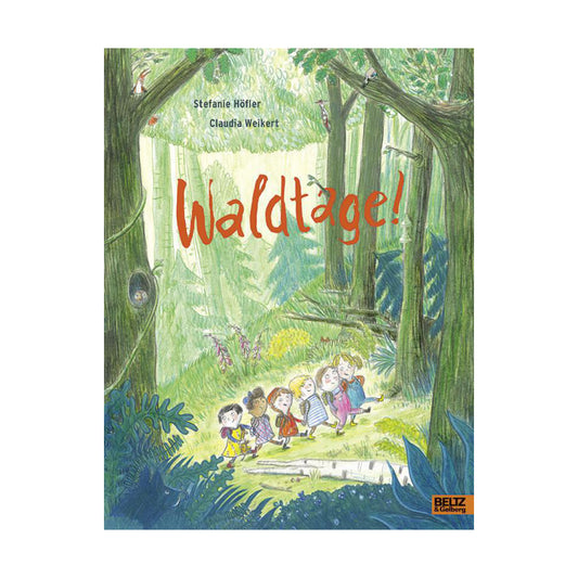 Beltz – Buch WALDTAGE! von Stefanie Höfler - WILDHOOD store