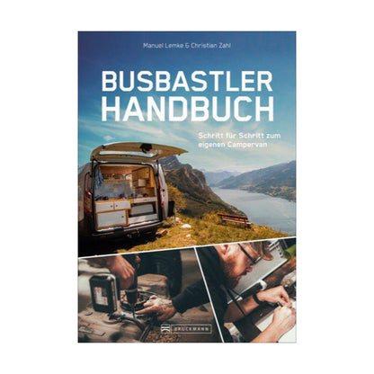 Bruckmann – Buch BUSBASTLER HANDBUCH von Manuel Lemke + Christian Zahl - WILDHOOD store