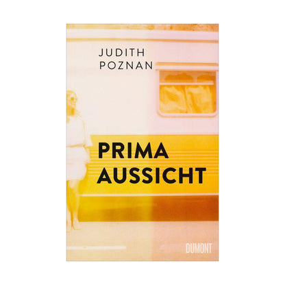DuMont Buchverlag – Buch PRIMA AUSSICHT von Judith Poznan - WILDHOOD store
