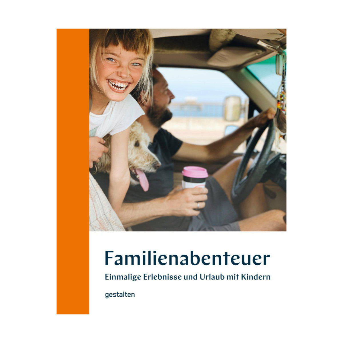 Gestalten Books – Buch FAMILIEN-ABENTEUER Einmalige Erlebnisse und Urlaub mit Kindern - WILDHOOD store