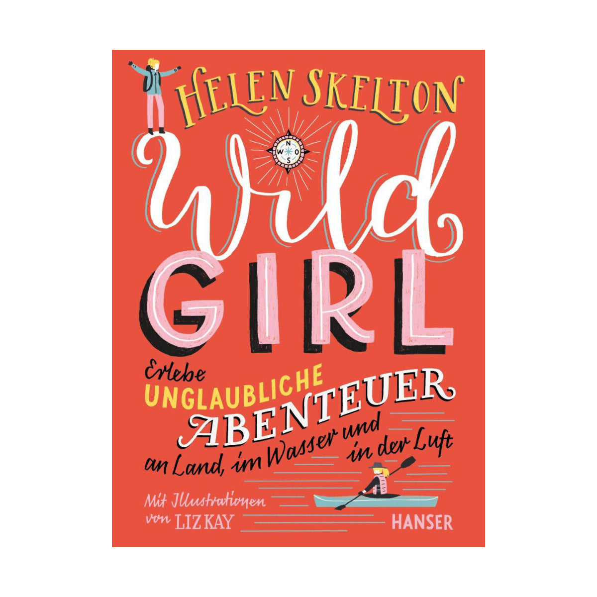 Hanser – Buch WILD GIRL von Helen Skelton - WILDHOOD store