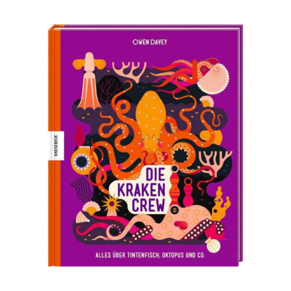 Knesebeck – Buch DIE KRAKENCREW – Alles über Tintenfisch, Oktopus und Co. – von Owen Davey - WILDHOOD store