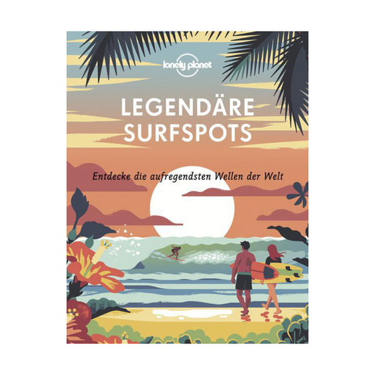 Lonely Planet – Buch LEGENDÄRE SURFSPOTS - WILDHOOD store