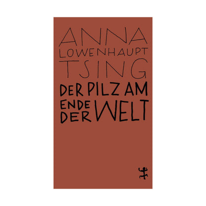Matthes & Seitz – Buch DER PILZ AM ENDE DER WELT von Anna Lowenhaupt Tsing - WILDHOOD store
