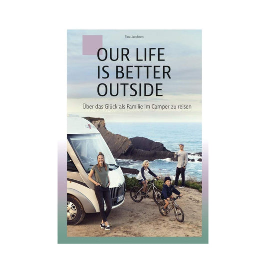 Buch OUR LIFE IS BETTER OUTSIDE von Tina Jacobsen