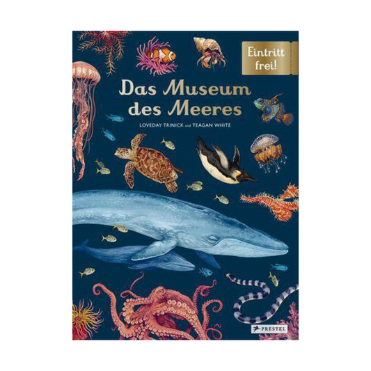 Prestel Verlag – Buch DAS MUSEUM DES MEERES von Loveday Trinick und Teagan White - WILDHOOD store