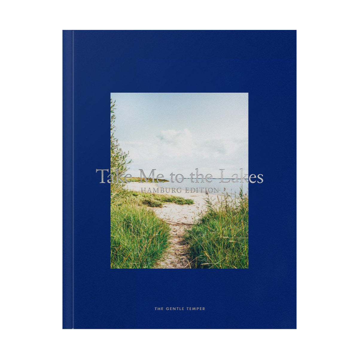 The Gentle Temper – Take me to the Lakes – HAMBURG EDITION - WILDHOOD store