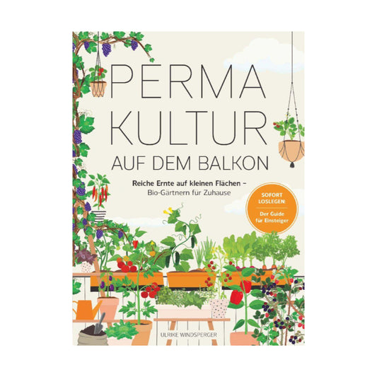 Yuna Verlag – Buch PERMAKULTUR AUF DEM BALKON – Reiche Ernte auf kleinen Flächen - WILDHOOD store